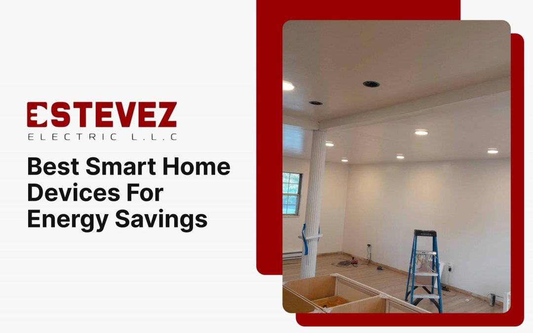 Best Smart Home Devices For Energy Savings