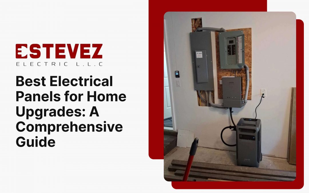 Best Electrical Panels for Home Upgrades: A Comprehensive Guide