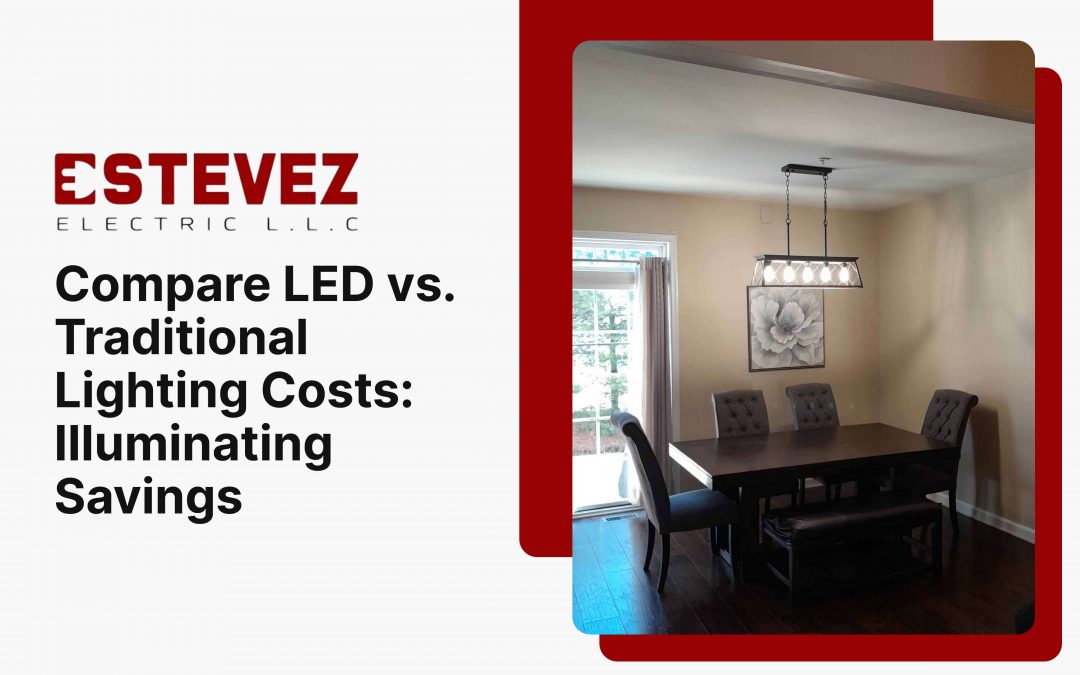 Compare LED vs. Traditional Lighting Costs: Illuminating Savings