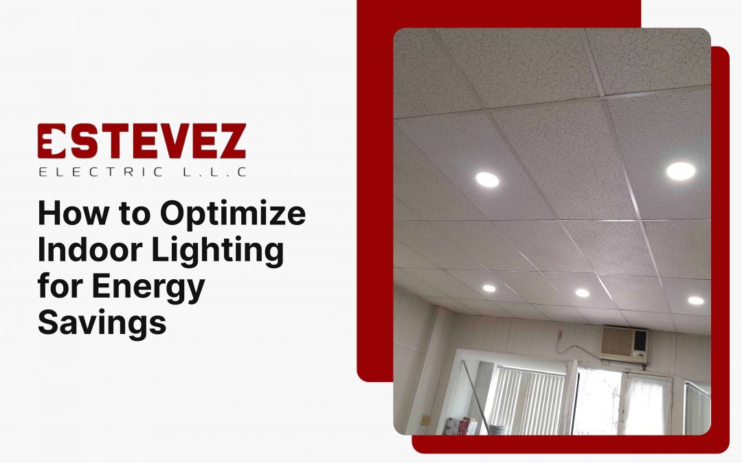 How to Optimize Indoor Lighting for Energy Savings