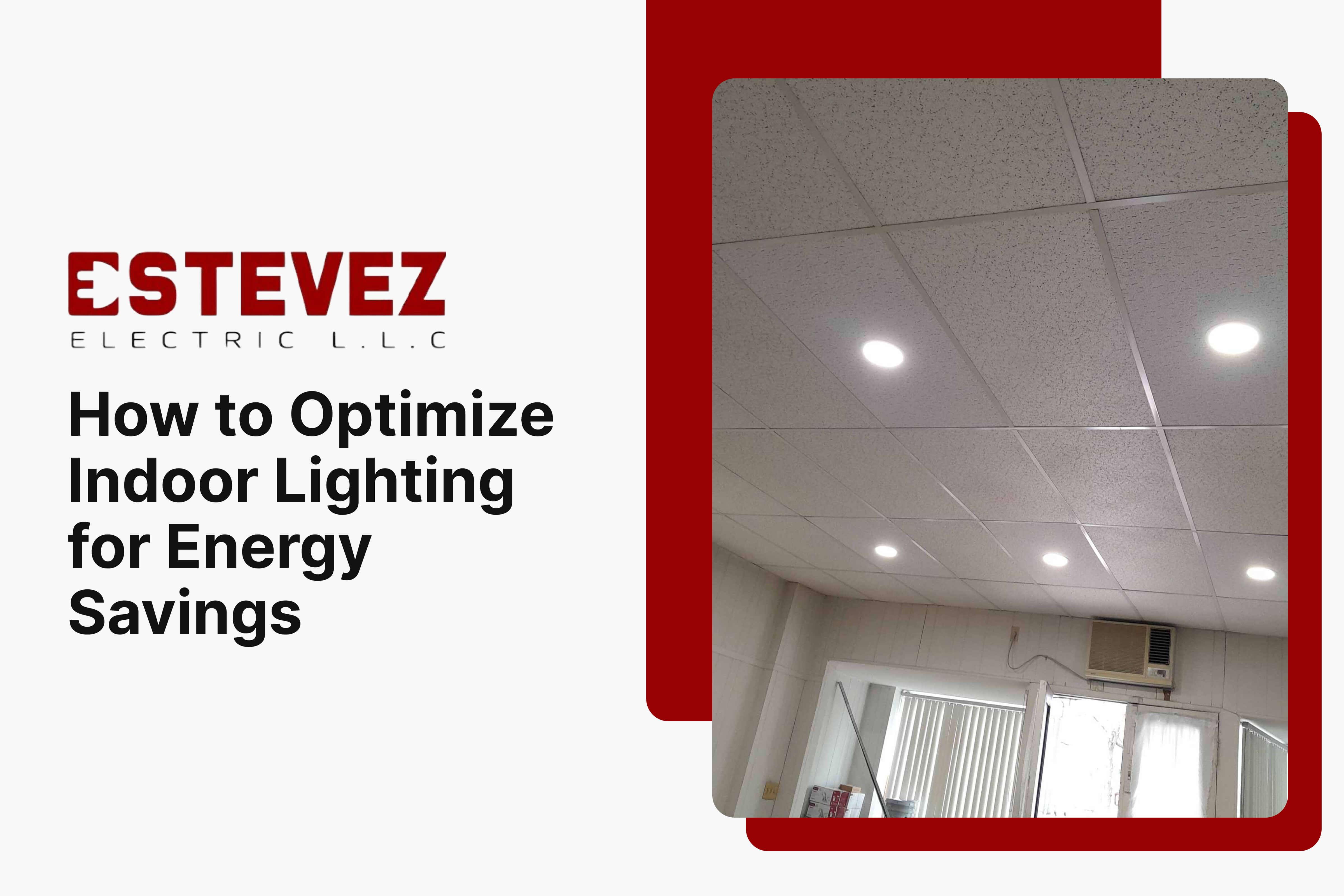 Group 75 How to Optimize Indoor Lighting for Energy Savings