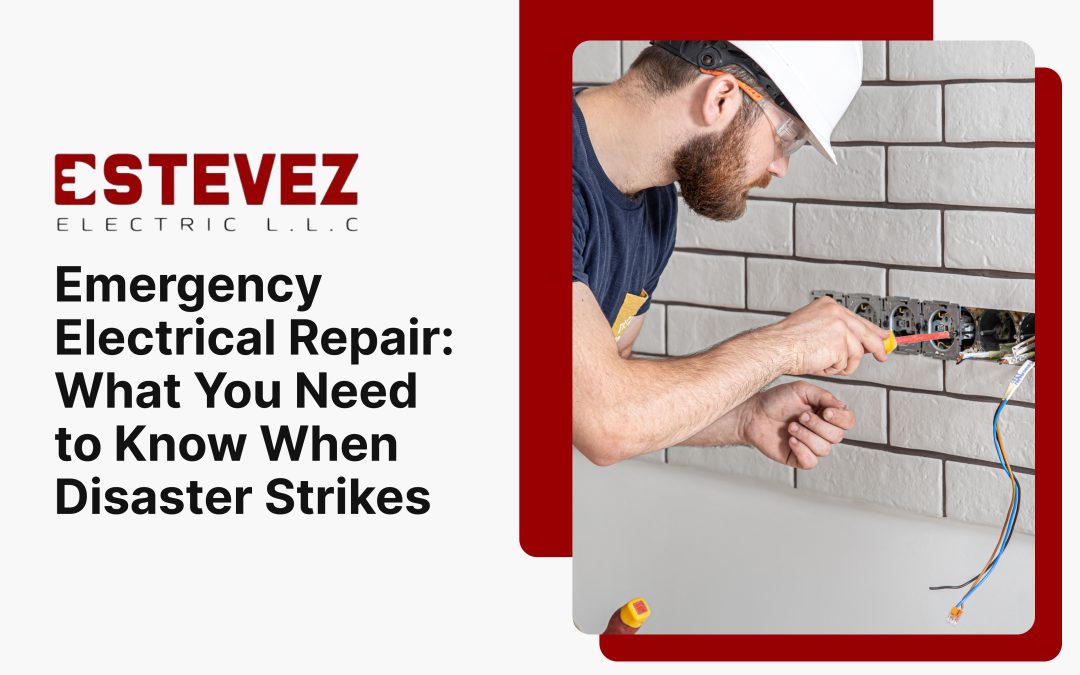 Emergency Electrical Repair: What You Need to Know When Disaster Strikes
