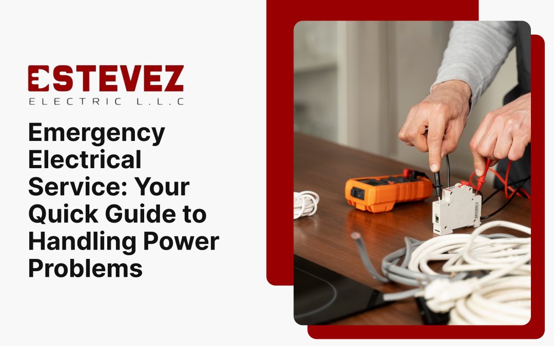 Emergency Electrical Service_ Your Quick Guide to Handling Power Problems